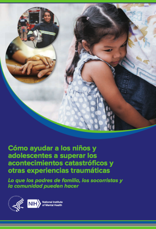 Cómo ayudar a los niñ@s y adolescentes a superar los acontecimientos catastróficos y otras experiencias traumáticas