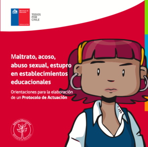 Maltrato, acoso, abuso sexual, estupro en establecimientos educacionales