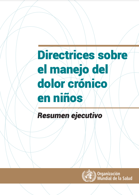 Directrices sobre el manejo del dolor crónico en niños