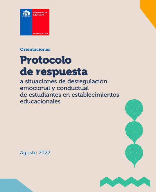 Protocolo de respuesta a situaciones de desregulación emocional y conductual de estudiantes en establecimientos educacionales