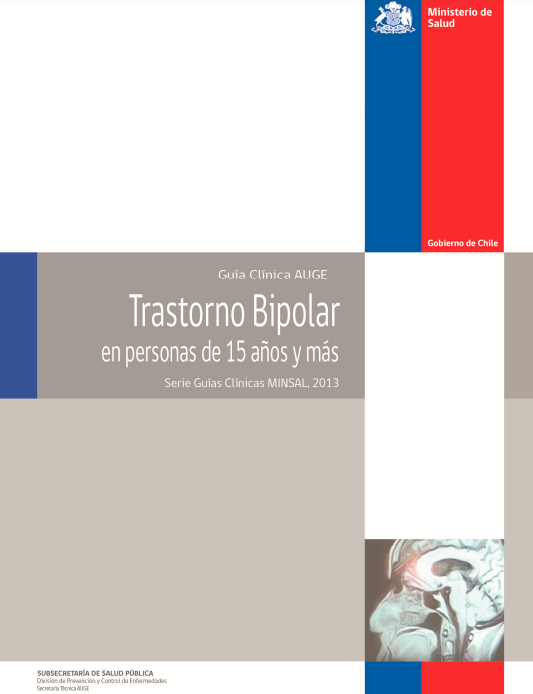 Guías Clínicas AUGE Para el tratamiento del Trastorno Bipolar en personas mayores de 15 años
