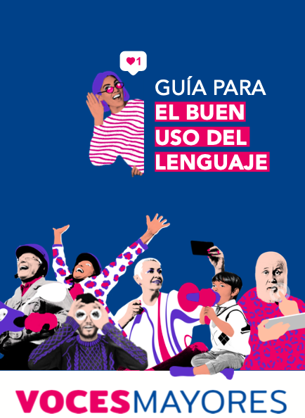 Voces Mayores: Guía para el buen uso del lenguaje