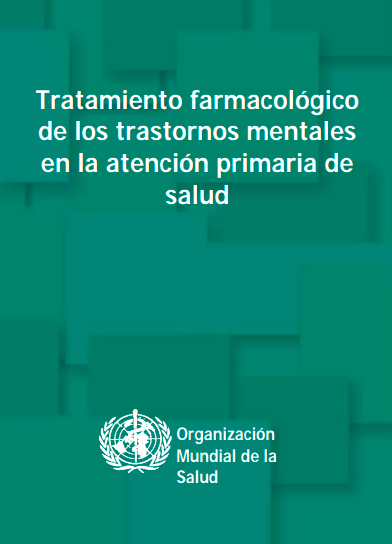 Tratamiento farmacológico de los trastornos mentales en la atención primaria de salud